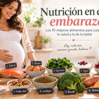 Nutrición para mamás: ¿Qué comer para tener más energía y cuidar tu bienestar después del embarazo