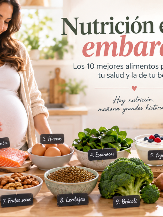 Nutrición en el embarazo: los 10 mejores alimentos para cuidar tu salud y la de tu bebé